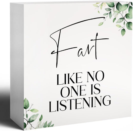 Fart Like No One Is Listening Funny Bathroom Wooden Box Sign, Eucalyptus Botanical Wood Signs for Restroom Bathroom Toilet Half Bath Shelf Counter Decor, 5x5 Inch