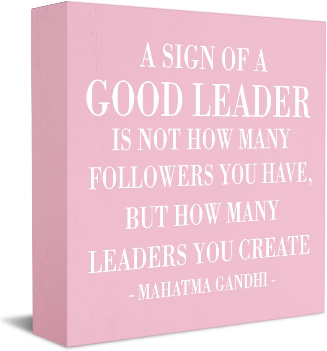 Inspirational A Sign of A Good Leader Wooden Box Office Decor Rustic Pink Wood Block Plaque for Boss Mentor Home Office Desk Shelf Table Decoration Leadership Gift