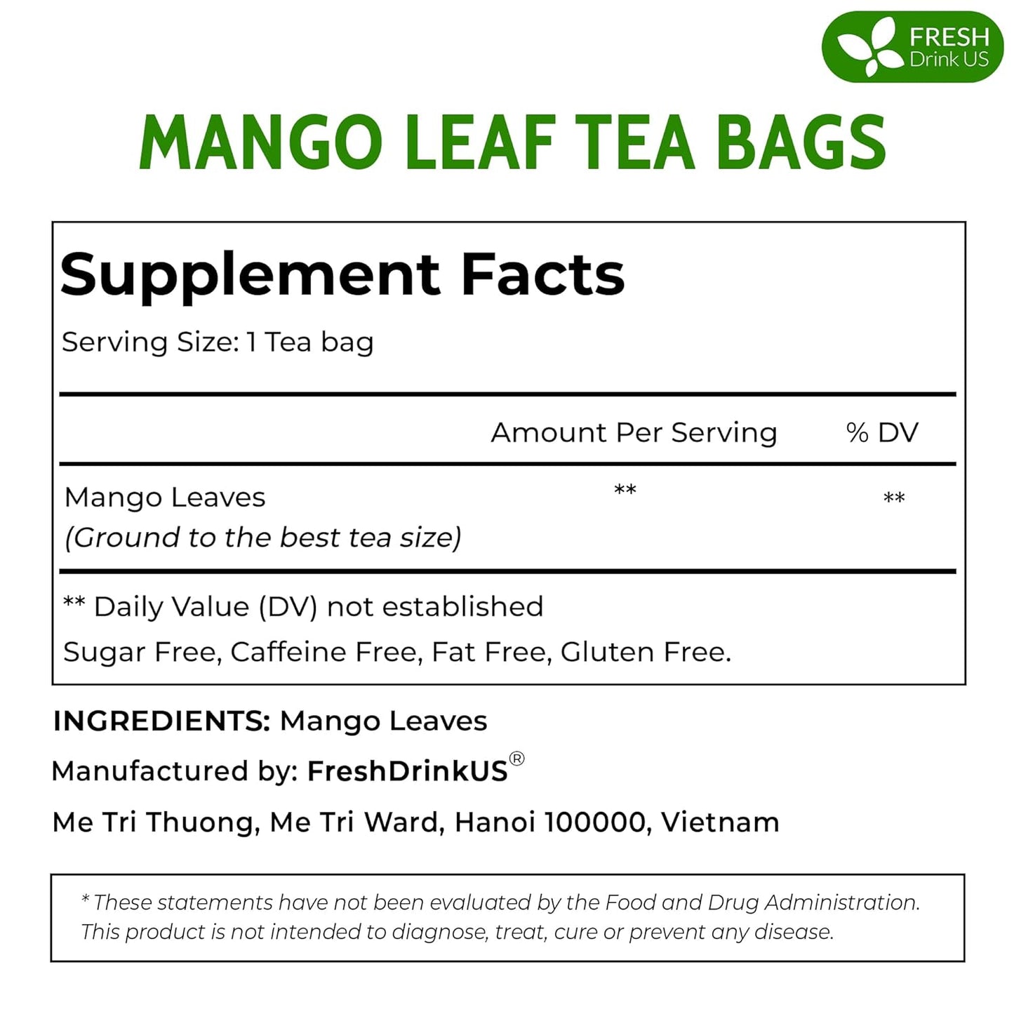 FreshDrinkUS, Premium 100 Mango Leaf Tea Bags, 100% Natural& Pure from Mango Leaves. Loose Leaf Mango Herbal Tea. Mango Leaf Tea. No Sugar, No Caffeine, No Gluten, Vegan.