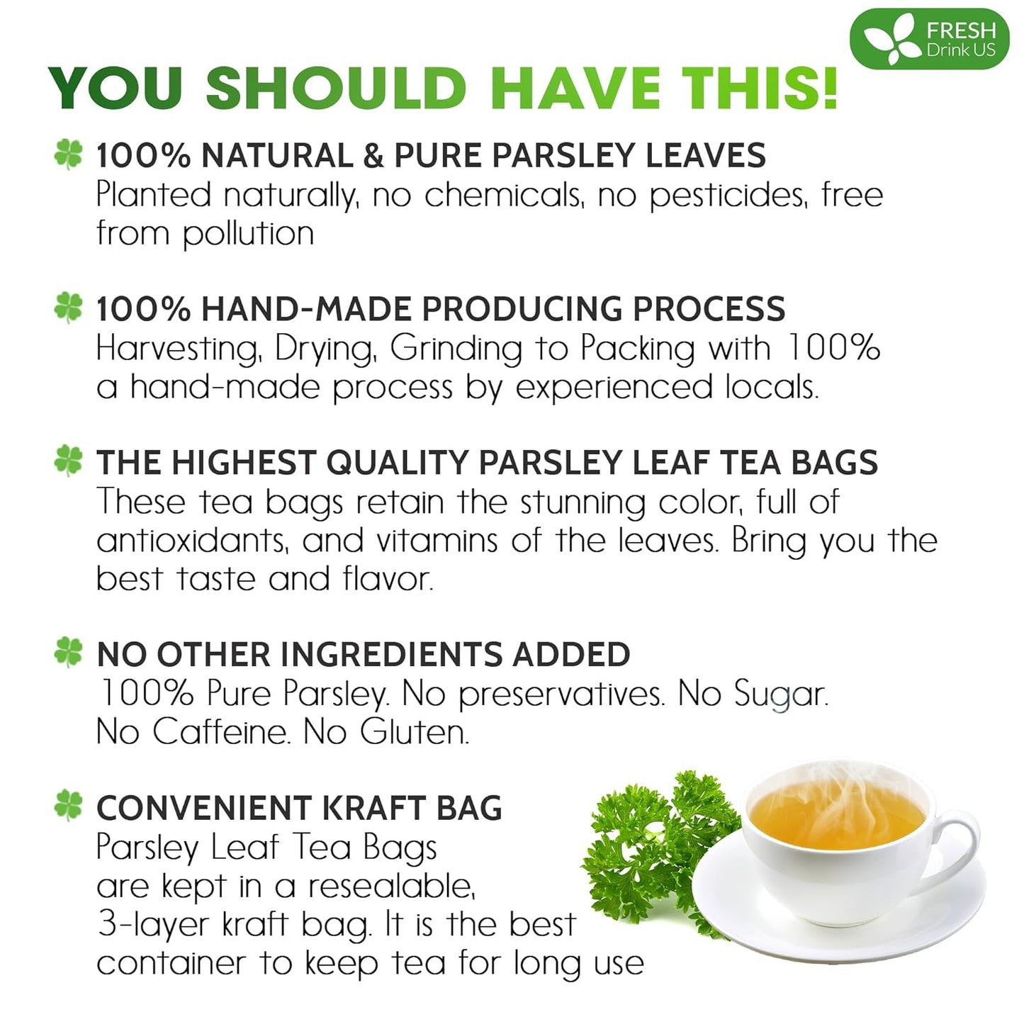 FreshDrinkUS, Premium 135 Parsley Leaf Tea Bags, 100% Natural & Pure from Parsley Leaves. Loose Leaf Parsley Herbal Tea. Made with Natural Material Tea Bags. No Sugar, No Caffeine, No Gluten, Vegan.