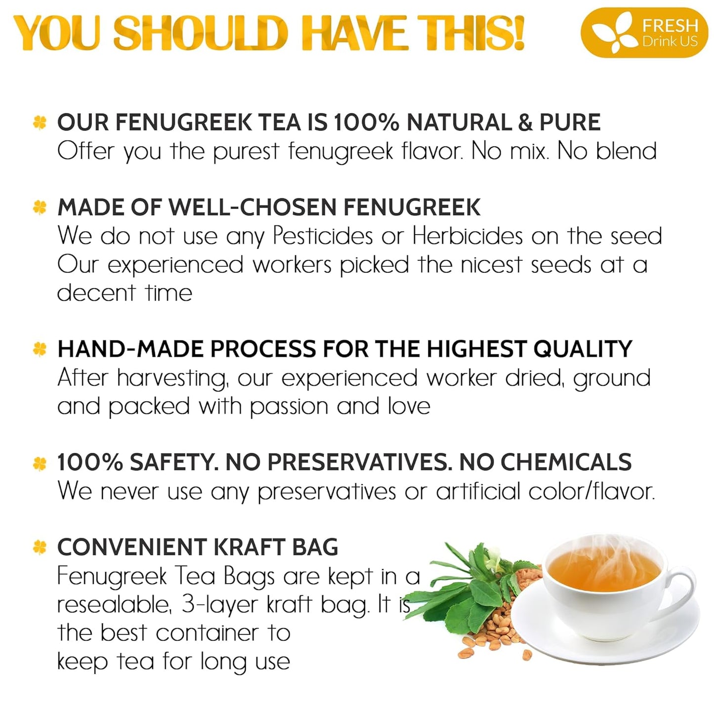 FreshDrinkUS, Premium 15 Tea Bags Fenugreek, 100% Natural & Pure from Fenugreek. Fenugreek Herbal Tea. Made with Natural Material Tea Bags. No Sugar, No Caffeine, No Gluten, Vegan.